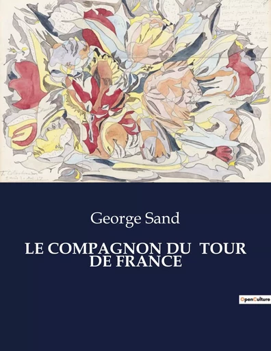 LE COMPAGNON DU  TOUR DE FRANCE - George Sand - CULTUREA