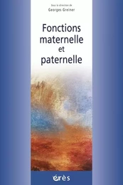 Fonctions maternelle et paternelle