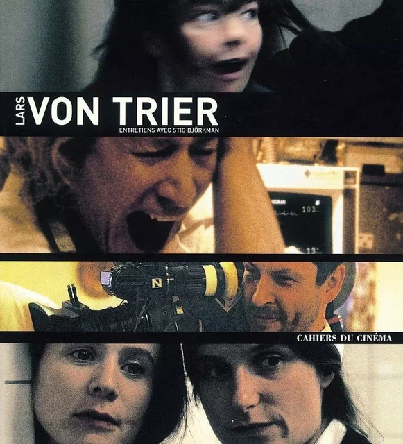 Lars Von Trier - Stig Björkman - Cahiers du Cinéma