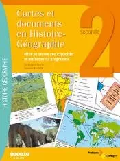 CARTES ET DOCUMENTS EN HISTOIRE/GEOGRAPHIE 2E - MISE EN OEUVRE DES CAPACITES ET METHODES DU PROG