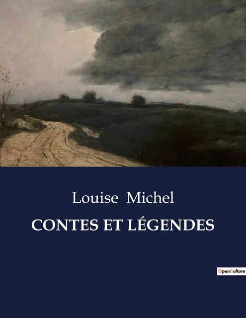 CONTES ET LÉGENDES - Louise MICHEL - CULTUREA