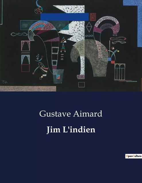 Jim L'indien - Gustave Aimard - CULTUREA