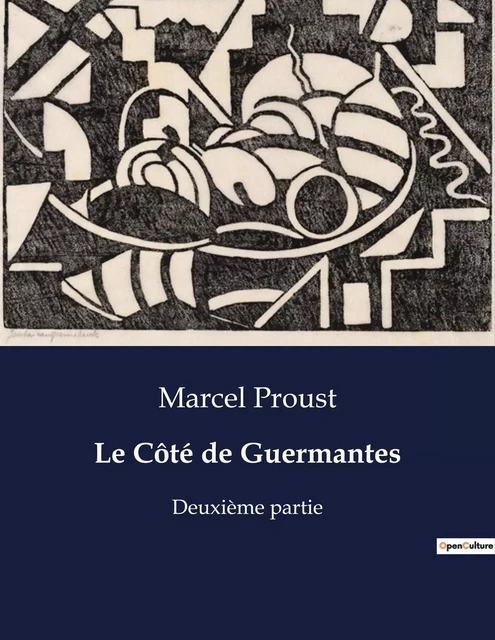 Le Côté de Guermantes - Marcel Proust - CULTUREA