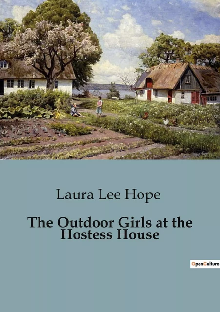 The Outdoor Girls at the Hostess House - Laura Lee Hope - CULTUREA