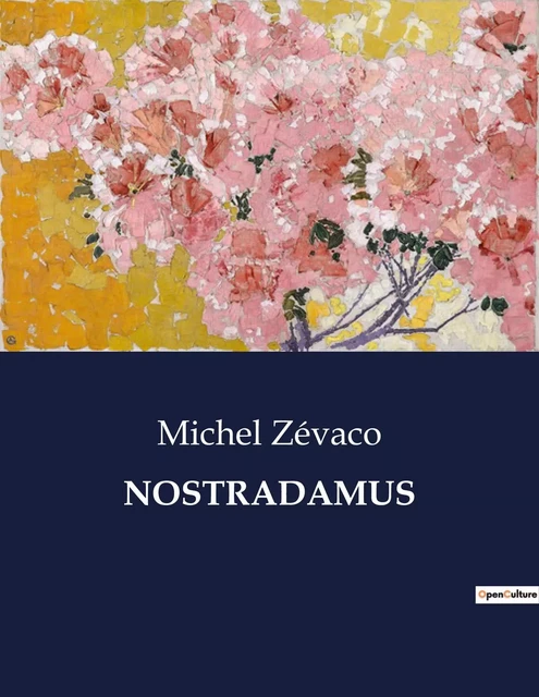 NOSTRADAMUS - Michel Zévaco - CULTUREA