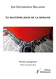 Le huitième jour de la semaine