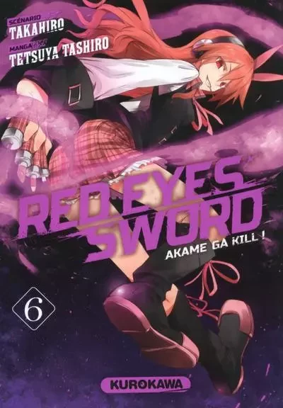 Red Eyes Sword - Akame Ga Kill ! - tome 6 -  Takahiro, Tetsuya Tashiro - Univers Poche