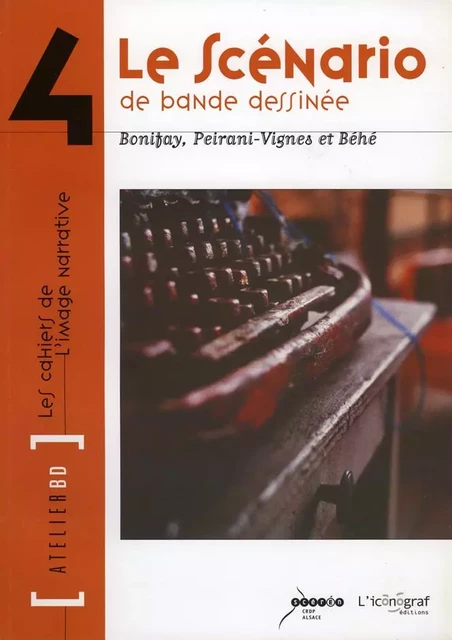 LE SCENARIO DE BANDE DESSINEE -  - CANOPE CRDP 67