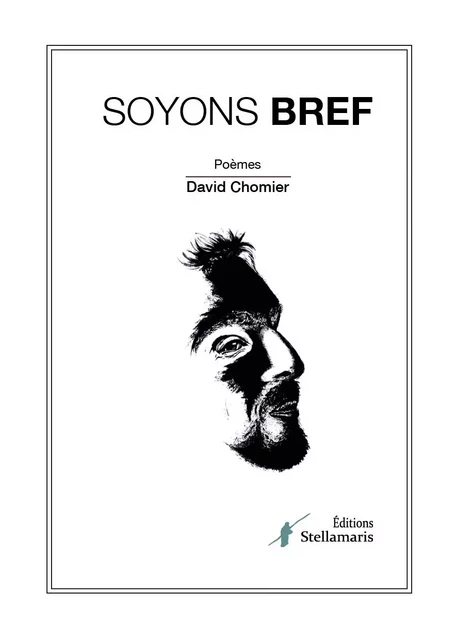 Soyons bref - David Chomier - STELLAMARIS