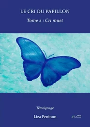 Le cri du papillon, tome 2