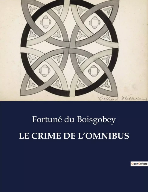 LE CRIME DE L'OMNIBUS - Fortuné Du Boisgobey - CULTUREA