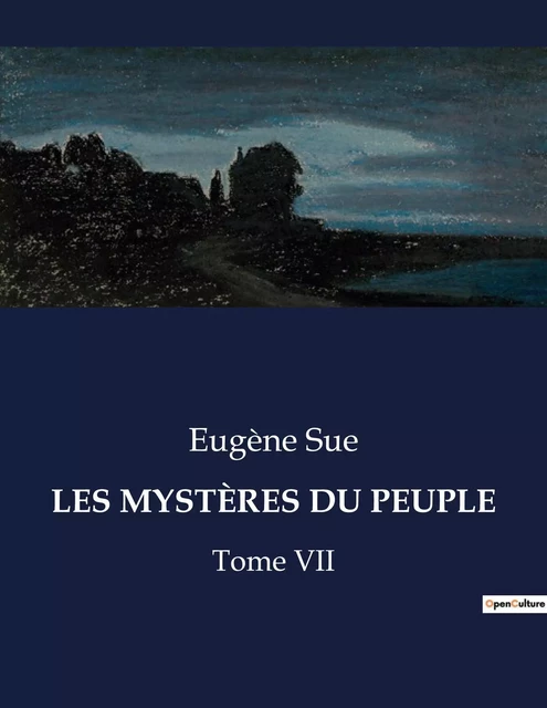 LES MYSTÈRES DU PEUPLE - Eugène Sue - CULTUREA