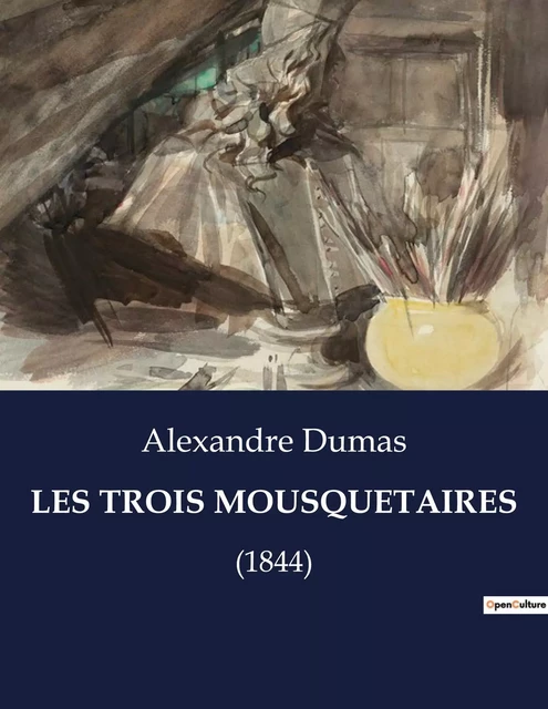 LES TROIS MOUSQUETAIRES - Alexandre Dumas - CULTUREA