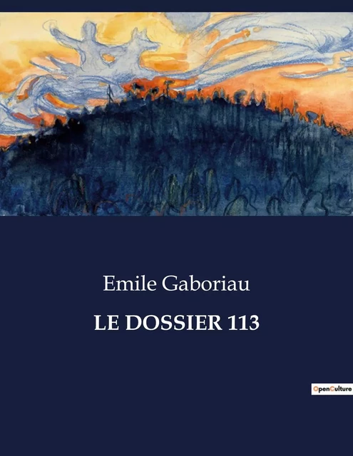 LE DOSSIER 113 - Emile Gaboriau - CULTUREA