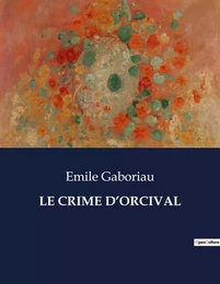 LE CRIME D'ORCIVAL