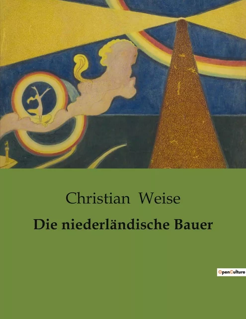 Die niederländische Bauer - Christian Weise - CULTUREA