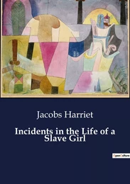 Incidents in the Life of a Slave Girl