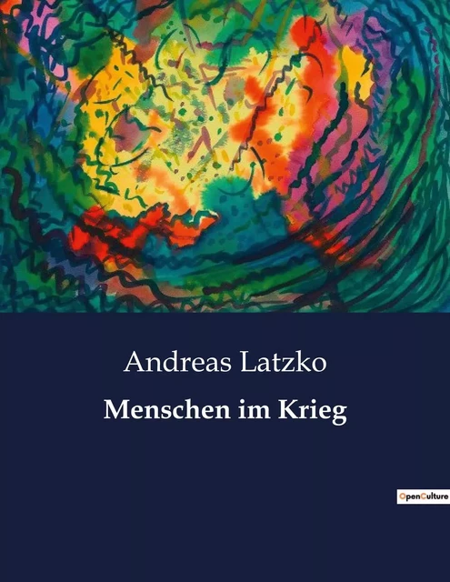 Menschen im Krieg - Andreas Latzko - CULTUREA