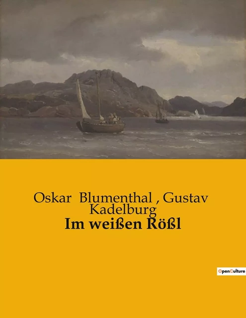 Im weißen Rößl - Gustav Kadelburg, Oskar Blumenthal - CULTUREA