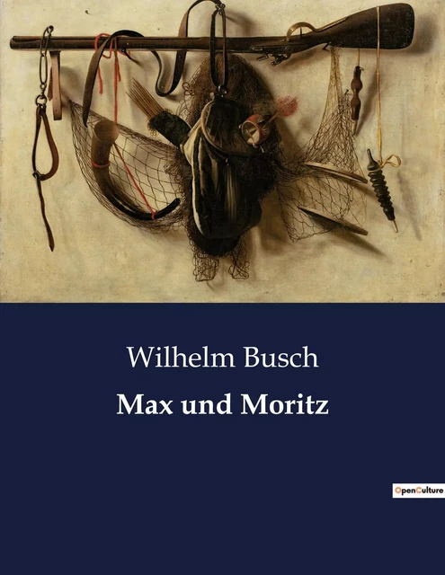 Max und Moritz - Wilhelm Busch - CULTUREA