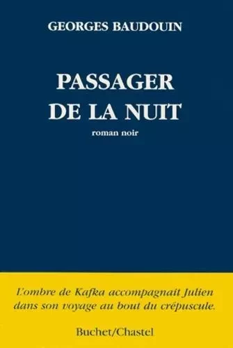 Passager de la nuit - Georges Baudouin - BUCHET CHASTEL