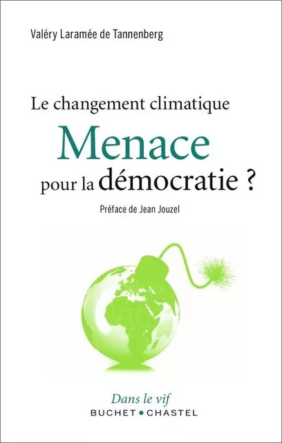 Le changement climatique menace pour la démocratie ? - Valéry Laramée de Tannenberg - BUCHET CHASTEL