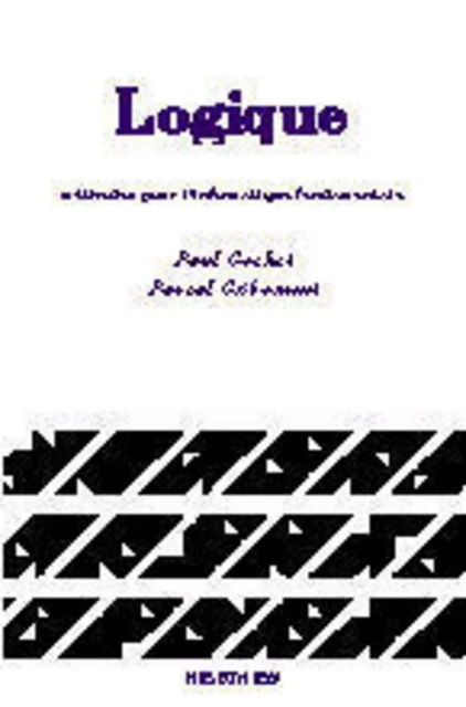 Logique - Tome 1 - Pascal GRIBOMONT, Paul Gochet - HERMES SCIENCE