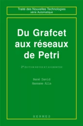 Du Grafcet au réseau de Pétri (2° Ed.)