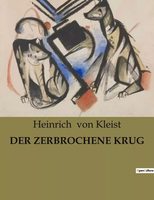 DER ZERBROCHENE KRUG - Heinrich Kleist - CULTUREA