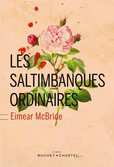 Les saltimbanques ordinaires - Eimear Mcbride - BUCHET CHASTEL