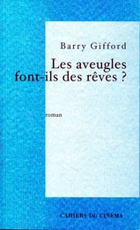 Les Aveugles Font Ils des Reves