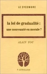 La loi de gradualité : une nouveauté en morale?