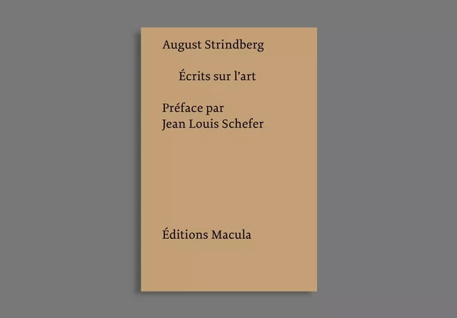 Ecrits Sur L'Art - August Strindberg - Macula Éditions