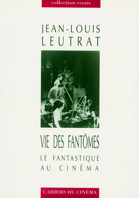 Vie des Fantomes - Jean-Louis Leutrat - Cahiers du Cinéma