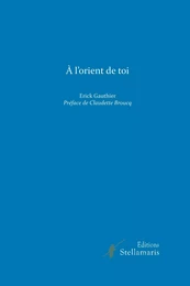 A l'orient de toi