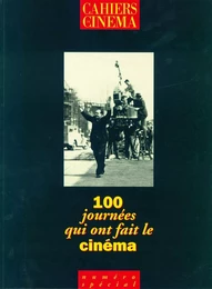 100 Journees qui Ont Fait le Cinéma