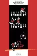 Enfants terribles, enfants féroces