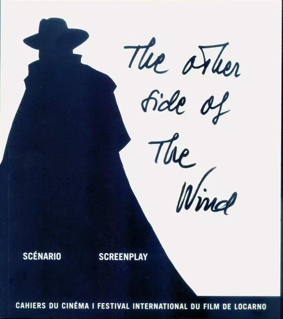 The Other Side Of The Wind -  Collectif - Cahiers du Cinéma