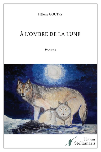 À l'ombre de la lune - Hélène Goutry - STELLAMARIS