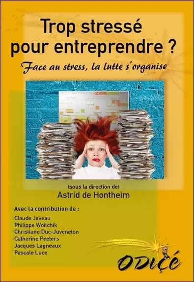 Trop stressé pour entreprendre ? Face au stress, la lutte s'organise - Astrid de Hontheim - EDIMAAT ASSOCIATION