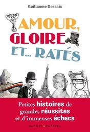 Amour, Gloire et...Ratés