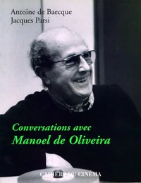 Conversation Avec Manoel de Oliveira