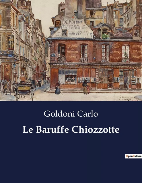 Le Baruffe Chiozzotte - Goldoni Carlo - CULTUREA