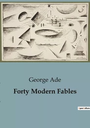 Forty Modern Fables