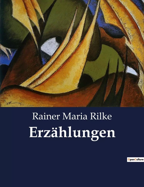 Erzählungen - Rainer Maria Rilke - CULTUREA