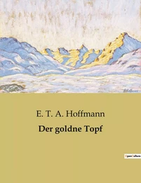 Der goldne Topf