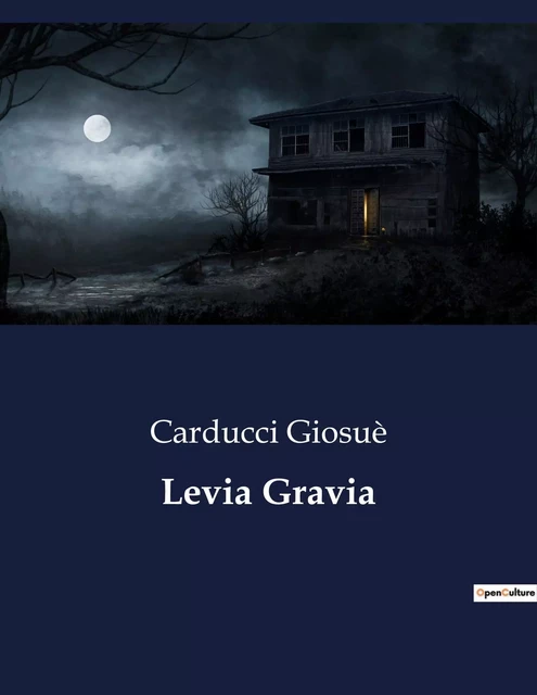 Levia Gravia - Carducci Giosuè - CULTUREA