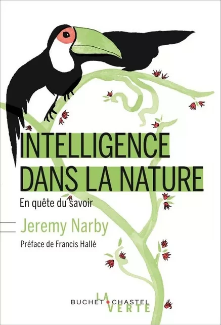 INTELLIGENCE DANS LA NATURE - Jeremy Narby - BUCHET CHASTEL