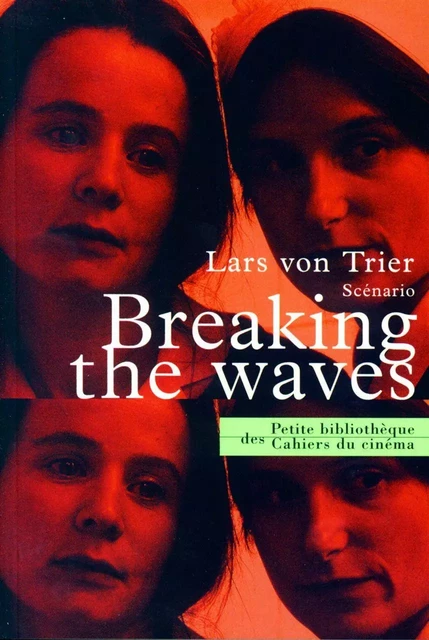 Breaking The Waves - Lars Von Trier - Cahiers du Cinéma