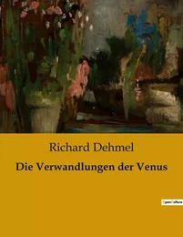 Die Verwandlungen der Venus